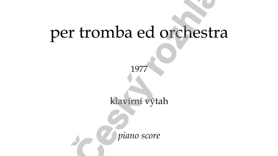Concertino per tromba ed orchestra - Václav Trojan / klavírní výtah