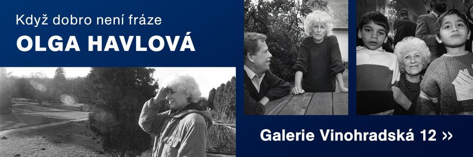 Galerie Vinohradská 12 zve na výstavu Olga Havlová aneb Když dobro není fráze